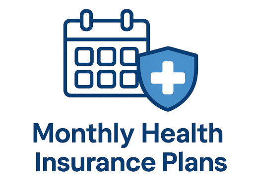 What Are Monthly Health Insurance Plans?