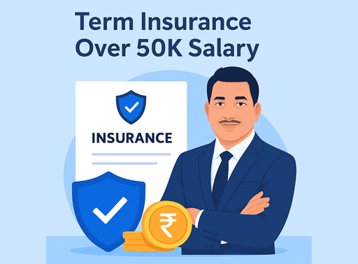 Term Insurance Over 50K Salary
