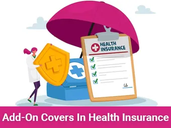 Add-On Covers In Health Insurance