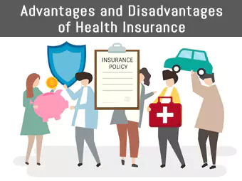 Advantages and Disadvantages Of Health Insurance