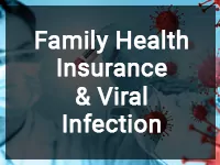 Family Health Insurance & Viral Infection
