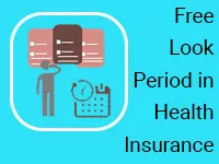 Free Look Period in Health Insurance