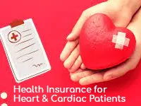 Health Insurance for Heart & Cardiac Patients