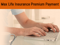 Max Life Insurance Premium Payment