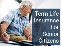 Term Life Insurance For Senior Citizens