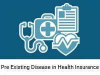 Pre Existing Disease in Health Insurance