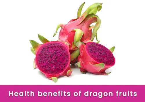 Benefits of dragon fruits
