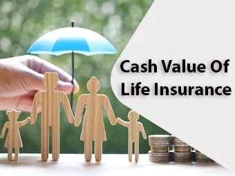 Cash Value Of Life Insurance