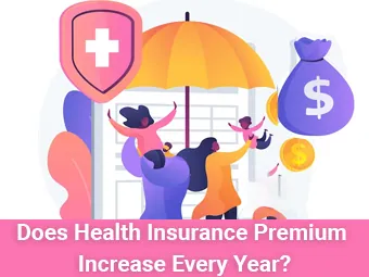 Does Health Insurance Premium Increase Every Year?