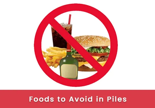 Foods to Avoid in Piles