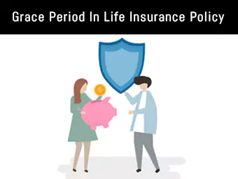 Grace Period In Life Insurance Policy