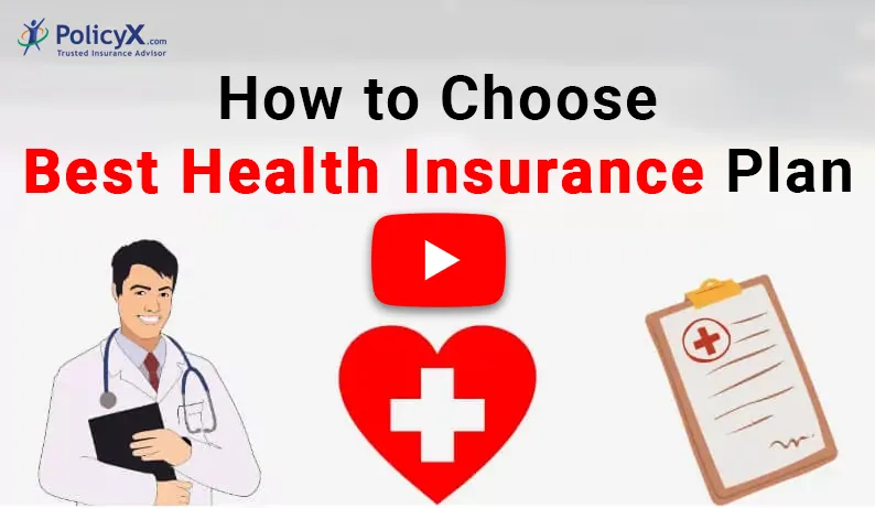 How to Choose Best Health Insurance Plans