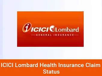 ICICI Lombard Health Insurance Claim Status