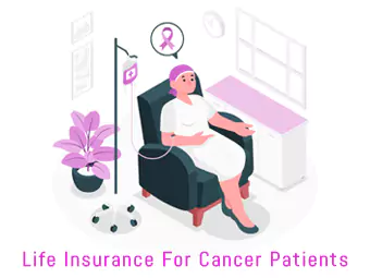 कैंसर रोगियों के लिए जीवन बीमा