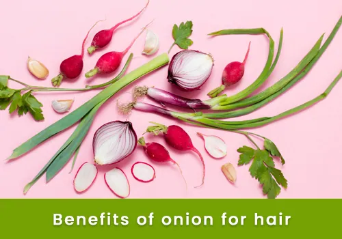 Benefits of onion for hair