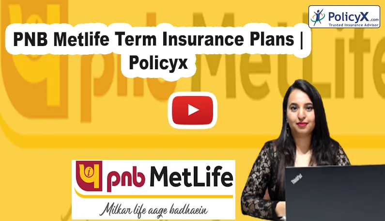 PNB Metlife Term Insurance Plan Detailed Review