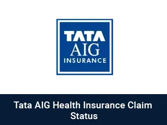 Tata AIG Health Insurance Claim Status