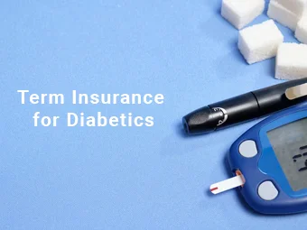 Term Insurance for Diabetics