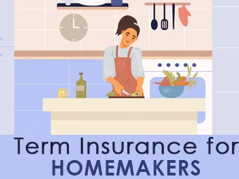 Term Insurance for Homemakers