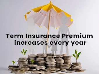 Does Term Insurance Premium Increase Annually?