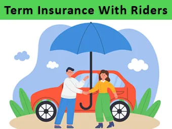 All About Term Insurance Riders
