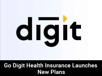 Go Digit Health Insurance Launches New Plans