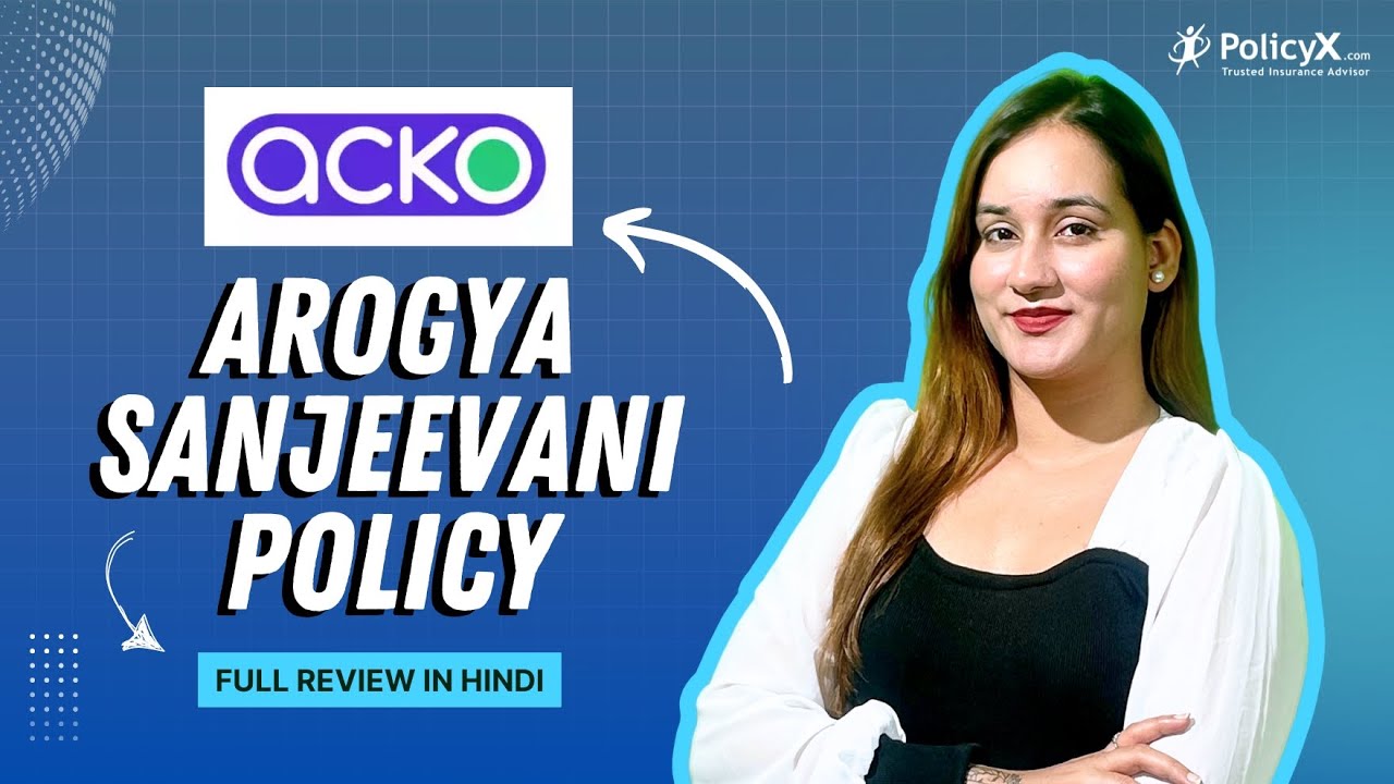 ACKO Arogya Sanjeevani Policy Review