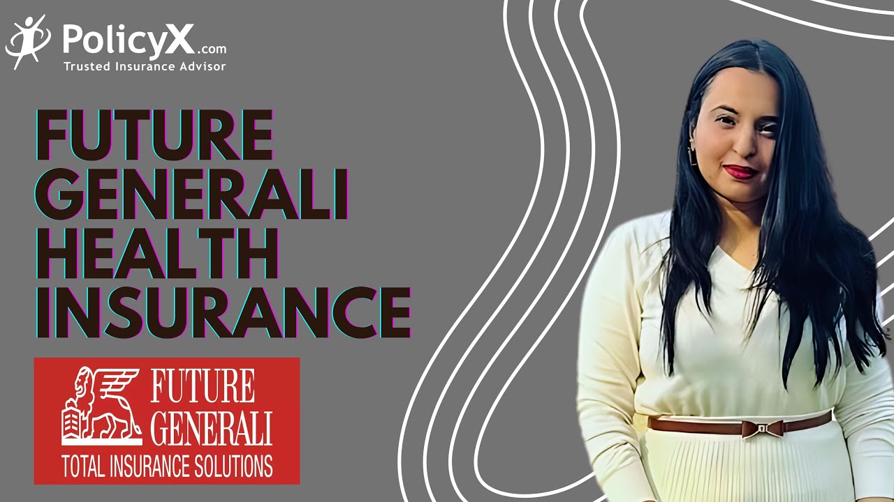 Future Generali Health Insurance Plans