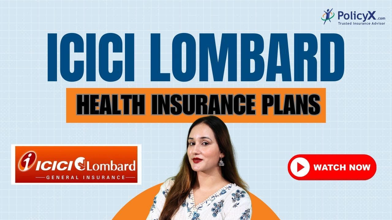 ICICI Lombard Health Insurance 2024