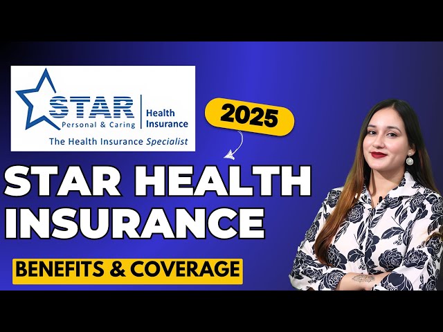 Star Health Insurance Plans 2025 | Star Health Insurance Review | Star Health Insurance Review 2025