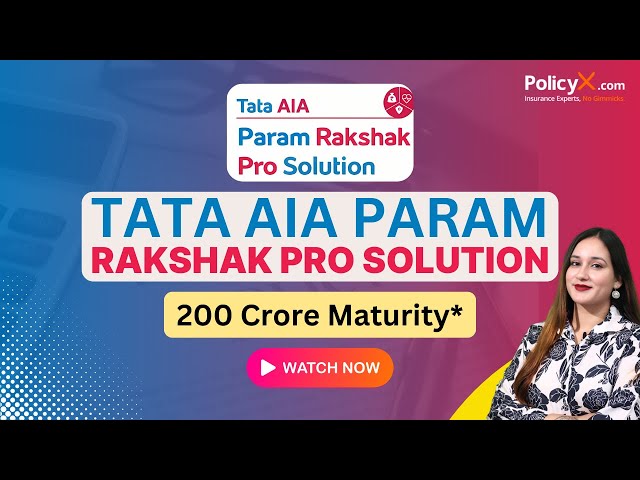 Tata AIA Param Rakshak Pro | TATA AIA Term Insurance Plan | | TATA AIA Param Rakshak Pro Solution |