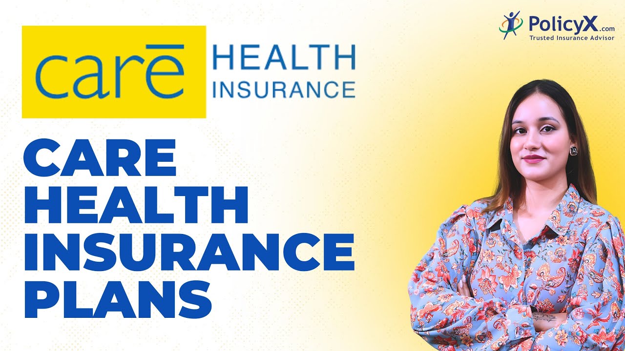 Care Health Insurance Review