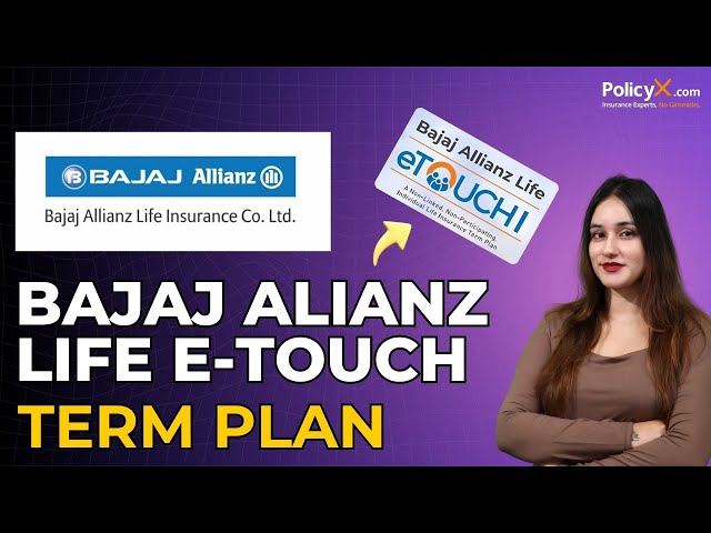 Bajaj Allianz Life E-Touch Term Plan | Bajaj Allianz Term Insurance | Bajaj Allianz Life