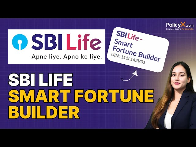SBI Life Smart Fortune Builder Plan - Full Details | SBI Fortune Builder