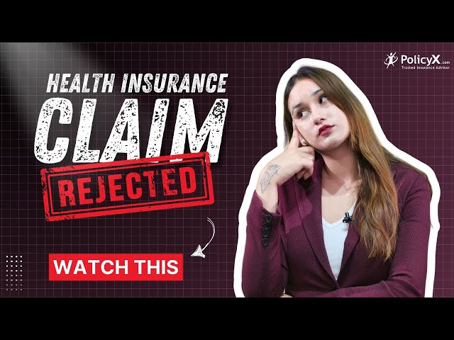 Health Insurance Claim REJECTED | Top 5 Reasons | What to do after Claim Rejection?