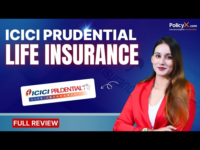 ICICI Prudential Life Insurance Plans | ICICI Term Insurance Plans 2025 | ICICI Prudential