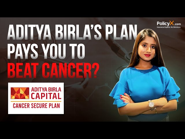 Aditya Birla Cancer Insurance Plan | Full Review &amp; Benefits Explained